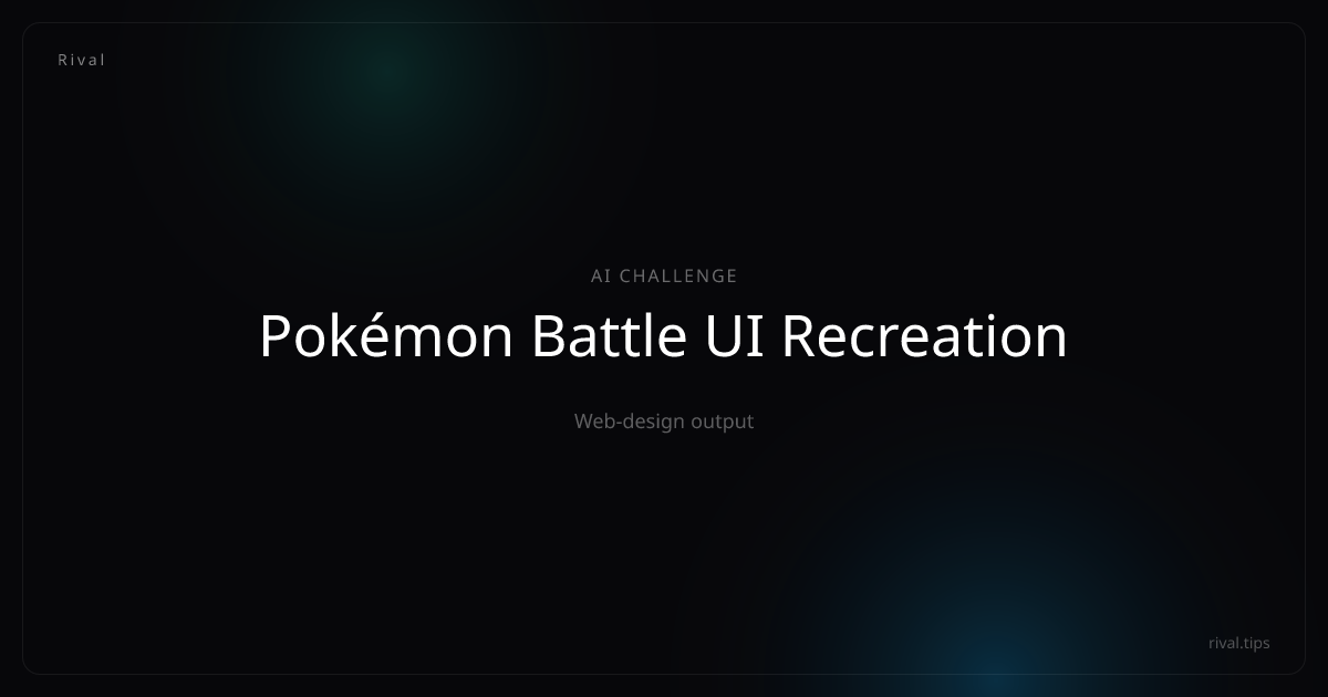 Pokémon Battle UI Recreation | AI Models Tested & Community Ranked