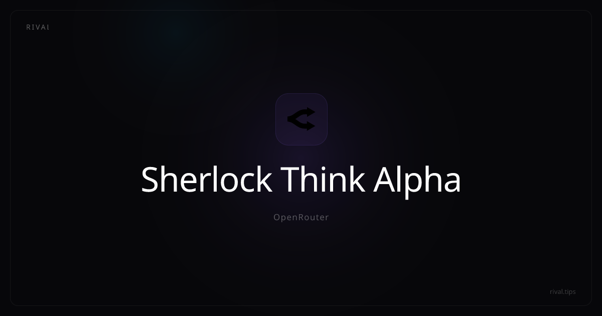 Sherlock Think Alpha: Pricing, Benchmarks & Examples
